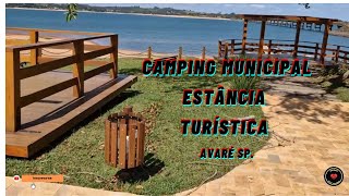 CAMPING MUNICIPALESTÂNCIA TURÍSTICA AVARÉ SP [upl. by Ahsha281]