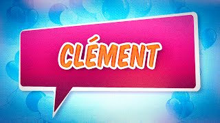 Joyeux anniversaire Clément [upl. by Alyakcm]