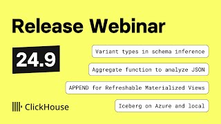 ClickHouse v249 Release Webinar [upl. by Aniryt]