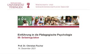 Selbstregulation  Einführung in die Pädagogische Psychologie VL9  WiSe 202122 [upl. by Koeppel]