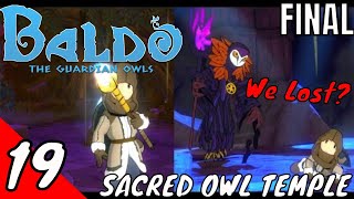 Baldo The Guardian Owls Walkthrough Part 19  The Sacred Owl Temple amp Ending Dungeon Guide [upl. by Sasnett438]