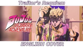 Traitors Requiem  JoJos Bizarre Adventure Golden Wind ENGLISH COVER [upl. by Nallek]