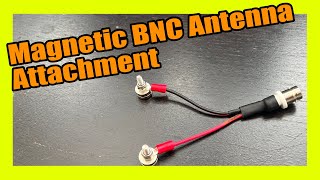 Easy Magnetic BNC Connectors for Ham Radio Antennas [upl. by Spector]