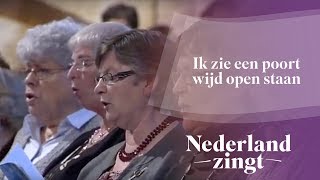 Nederland Zingt Ik zie een poort wijd open staan [upl. by Ammadis117]