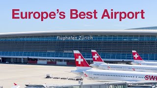 Touring Europe’s Best Airport Why Zürich Airport has ranked 1 for 18 consecutive years [upl. by Graaf433]