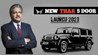 Mahindra Thar 5 Door 2024 All Details before Launch Date Price amp Features कब Lunch होगी Thar 5Door [upl. by Riatsala]