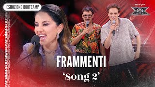 Frammenti  ‘Song 2’  Esibizione Bootcamp  X Factor 2024 [upl. by Teodora303]