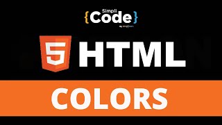 HTML Colors Tutorial  HTML And CSS Color Codes  HTML HEX And RGB Colors Explained  SimpliCode [upl. by Aoh99]