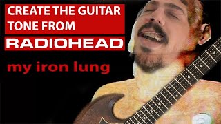 quotMy Iron Lungquot Guitar Tone ReCreation [upl. by Siraved]