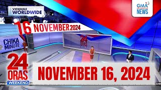 24 Oras Weekend Express November 16 2024 HD [upl. by Cynthie341]