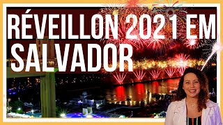 SALVADOR  BA ANUNCIA PROGRAMAÇÃO PARA O REVEILLON 2021  Como será a virada de ano em Salvador [upl. by Jari566]