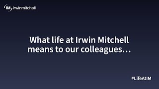 What life at Irwin Mitchell means to our colleagues [upl. by Powe189]