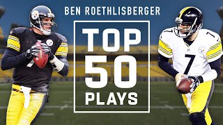 Ben Roethlisberger’s Top 50 Plays [upl. by Alac990]