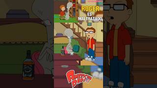 ROGER ES MALTRATADO 😱☠️⏰  AMERICAN DAD  PARTE 4【T2 EP12】 [upl. by Sung]