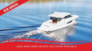 Used 2018 Tiara Yachts C53 Coupe For Sale [upl. by Akinnor]