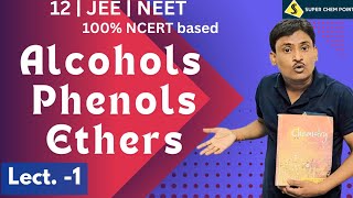 Alcohols  phenols  ethers  L 1  class 12  JEE  NEET  superchempoint [upl. by Brnaba]