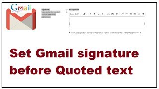 Set gmail signature before quoted text 2019 [upl. by Iarised]