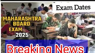 Maharashtra State Board Exam 2025 Big Update Exam Date10th standard Board Exam maharashtraboard [upl. by Nnyleuqcaj693]