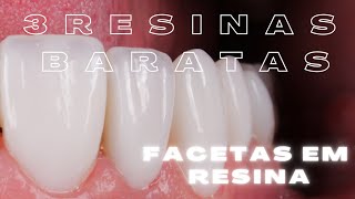 🔴3 RESINAS BARATAS PARA INICIAR EM FACETAS EM RESINAS❗️😳 [upl. by Giacamo]