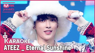 🎤 ATEEZ  Eternal Sunshine KARAOKE 🎤 [upl. by Buckingham]