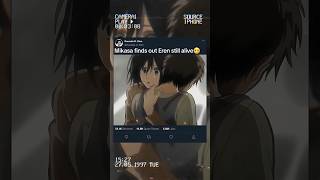 Mikasa finds out Eren still alive🥲 shorts ytshorts aot [upl. by Ocimad741]