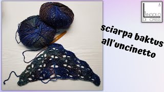 Sciarpa baktus alluncinetto quot SWEET BLUEquot  tutorial in diretta [upl. by Gold813]