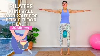 Pilates Mini Ball Workout for Beginners and Seniors  Improve Pelvic Floor Health  30 Minutes [upl. by Nylesor]