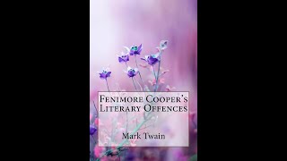 quotFenimore Coopers Literary Offencesquot By Mark Twain [upl. by Morrill]