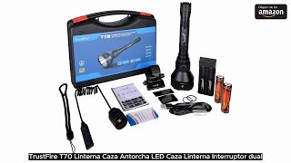 TrustFire T70 Linterna Caza Antorcha LED Caza Linterna Interruptor dual [upl. by Ahsenet]