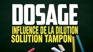 influence de la dilution  solution tampon  dosage acide base [upl. by Oicaro]