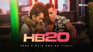 TIERRY  HB20 Clipe Oficial [upl. by Teria167]