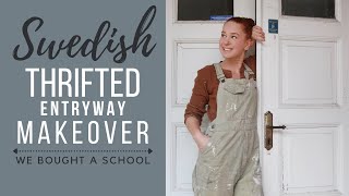 The Massive Project of Turning an Old Swedish School into a Home  A Thrifted Entryway Makeover [upl. by Cacka]