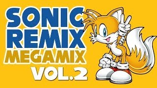 Sonic Remix MegaMix Vol 2 [upl. by Rimaj613]