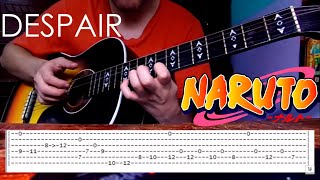 TUTORIAL  Naruto  Despair  Guitar TABS [upl. by Nahsyar]