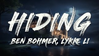 Ben Böhmer  Hiding feat Lykke Li Lyrics [upl. by Derek]