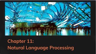 11 Natural Language Processing [upl. by Jenness83]