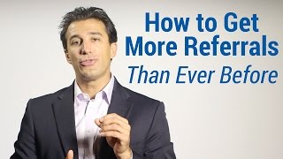 How to Get More Referrals Than Ever Before [upl. by Anilatak]