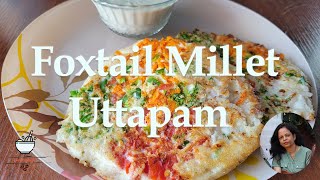 Healthy Breakfast Foxtail Millet Uttapam foxtailmilletrecipes foxtailmilletuttampam milletrecipes [upl. by Ylaek658]