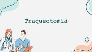 Traqueotomía [upl. by Fawcette]