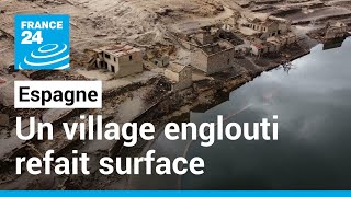 Espagne  un village englouti par les eaux il y a 30 ans refait surface • FRANCE 24 [upl. by Arrio828]