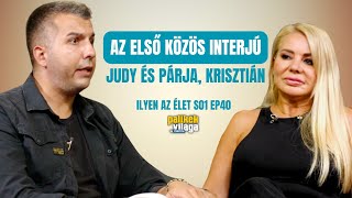 JUDY ÉS PÁRJA KRISZTIÁN – AZ ELSŐ KÖZÖS INTERJÚ  Ilyen az élet  Palikék Világa [upl. by Wescott]