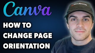 How to Change Page Orientation in Canva Full 2024 Guide [upl. by Mckinney941]