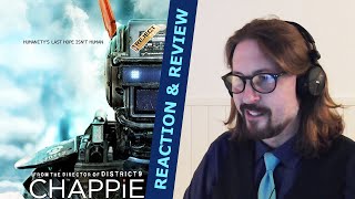 Chappie 2015  Reaction amp Review First time watching [upl. by Eclud]