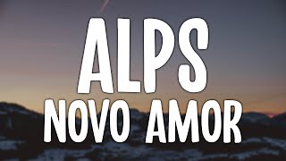 Novo Amor amp Ed Tullett  Alps Lyric Video [upl. by Saxen88]