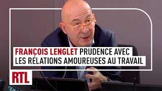 François Lenglet  relations amoureuses dans lentreprise prudence [upl. by Knowlton]