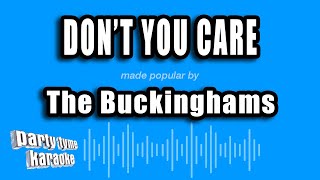 The Buckinghams  Dont You Care Karaoke Version [upl. by Alleul]