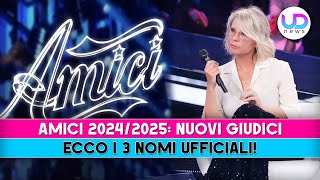 Amici Nuovi Giudici Ecco I 3 Nomi Ufficiali [upl. by Aluk578]