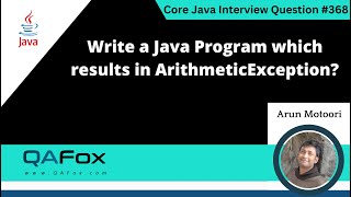 Write a Java program which results in ArithmeticException Core Java Interview Question 368 [upl. by Lanti]