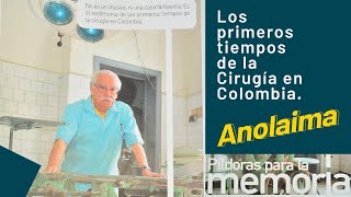 Anolaima Historia de la Cirugía en Colombia I Antigua Clínica Florencia [upl. by Weasner]