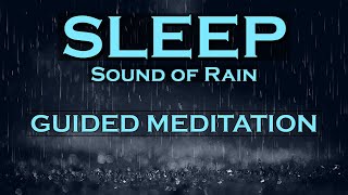 SLEEP Meditation  Sounds of Rain  Best Sleep Ever [upl. by Dream]